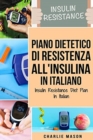 Image for Piano Dietetico di Resistenza all&#39;Insulina In italiano/ Insulin Resistance Diet Plan In Italian : Guida su Come Porre Fine al Diabete