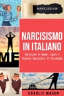 Image for Narcisismo In italiano/ Narcissism In Italian : Capire il Disturbo Narcisistico Di Personalita
