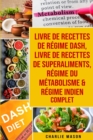 Image for livre de recettes de regime Dash, Livre de recettes de superaliments, Regime du metabolisme &amp; Regime indien complet