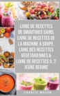 Image for livre de recettes de smoothies sains, livre de recettes de la machine a soupe, Livre Des Recettes Vegetariennes &amp; Livre De Recettes 5