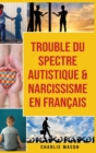 Image for Trouble du spectre Autistique &amp; Narcissisme En francais
