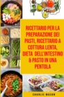 Image for Ricettario per la Preparazione Dei Pasti, Ricettario a cottura lenta, Dieta dell&#39;Intestino &amp; Pasto In una Pentola
