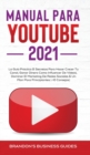 Image for YouTube Playbook 2021 : la guia practica y los secretos para hacer crecer su canal, ganar dinero como influencer de videos, dominar el marketing en redes sociales y el libro de trabajo para principian