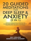 Image for 20 Guided Meditations For Deep Sleep &amp; Anxiety (2 in 1) : Positive Affirmations &amp; Hypnosis For Raising Your Vibration, Self-Love, Relaxation, Overthinking, Insomnia &amp; Depression