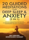 Image for 20 Guided Meditations For Deep Sleep &amp; Anxiety (2 in 1) : Positive Affirmations &amp; Hypnosis For Raising Your Vibration, Self-Love, Relaxation, Overthinking, Insomnia &amp; Depression