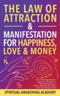 Image for The Law of Attraction&amp; Manifestations for Happiness Love&amp; Money