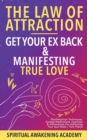 Image for Law Of Attraction- Get Your Ex Back &amp; Manifesting True Love