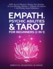 Image for Empath, Psychic Abilities &amp; Tarot For Beginners (2 in 1)
