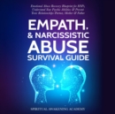 Image for Empath &amp; Narcissistic Abuse Survival Guide: Emotional Abuse Recovery Blueprint for HSPs, Understand Your Psychic Abilities &amp; Prevent Toxic Relationships - Partner, Mother &amp; Father