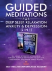 Image for Guided Meditations For Deep Sleep, Relaxation, Anxiety &amp; Depression (2 in 1)