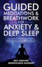 Image for Guided Meditations &amp; Breathwork For Anxiety &amp; Deep Sleep