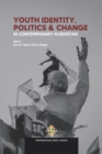 Image for Youth Identity, Politics and Change in Contemporary Kurdistan