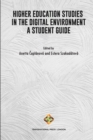 Image for Higher Education Studies in the Digital Environment - A Student Guide