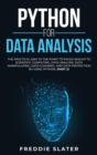 Image for Python for Data Analysis : The Practical and To the Point 173 Pages Insight to Scientific Computing, Data Analysis, Data Manipulating, Data Cleaning, and Data Protection by Using Python. (Part 2)