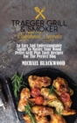 Image for Traeger Grill and Smoker Cookbook Secrets