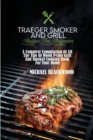 Image for Traeger Smoker And Grill Recipes For Beginners