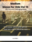 Image for Medium Mazes For Kids Vol 10