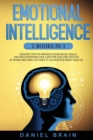 Image for Emotional Intelligence : 2 Books in 1 - Helpful Tips To Improve Your Social Skills And Relationships For Better Life And Success At Work And Find Out Why It Can Matter More Than IQ