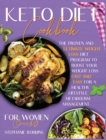 Image for Keto Diet Cookbook for Women Over 50 : The Ultimate and Proven Weight Loss Diet Program to Boost Your Weight Loss Fast and Easy For a Healthy Lifestyle Metabolism Management