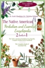 Image for The Native American Herbalism and Essential Oils Encyclopedia : 2 Books in 1: The Native American Herbalism Encyclopedia, Complete Medical Herbs Handbook - The Complete Book of Essential Oils