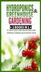 Image for Hydroponics and Greenhouse Gardening : 2 BOOKS IN 1: The complete guide to grow food and herbs at home! (Hydroponic Techniques and Greenhouse System