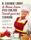 Image for Il Grande Libro Di Nonna Laura Per Creare Secondi Fuori Dal Comune