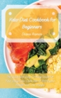 Image for Keto Diet Cookbook for Beginners : The Quick and Easy Cooking Guide for Your Daily Low-Carb Diet to Boost your Health and Lose Weight