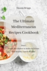 Image for The Ultimate Mediterranean Recipes Cookbook : Don&#39;t waste the chance to make delicious and healthy lunch recipes!