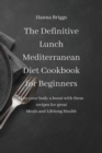 Image for The Definitive Lunch Mediterranean Diet Cookbook for Beginners