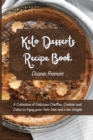 Image for Keto Desserts Recipe Book