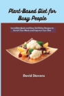 Image for Plant-Based Diet for Busy People : Incredibly Quick and Easy Sid Dishes Recipes to Enrich Your Meals and Improve Your Diet