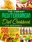 Image for The Vibrant Mediterranean Diet Cookbook for Beginners 2021