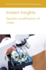 Image for Instant Insights: Genetic Modification of Crops