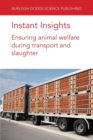 Image for Instant Insights: Ensuring Animal Welfare During Transport and Slaughter