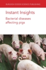 Image for Instant Insights: Bacterial Diseases Affecting Pigs