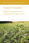 Image for Instant Insights: Weed Management in Regenerative Agriculture