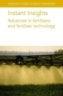 Image for Instant Insights: Advances in Fertilisers and Fertiliser Technology