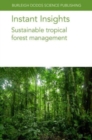 Image for Instant Insights: Sustainable Tropical Forest Management