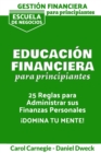 Image for Gestio´n Financiera Para Principiantes - Educacio´n Financiera : 25 Reglas Para Administrar Sus Finanzas Personales - Gestionar su Dinero para Lograr la libertad Financiera (Money Management