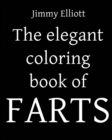 Image for The Elegant Coloring Book of FARTS - Funny Coloring Book for Adults
