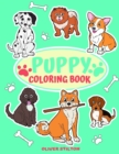 Image for Puppy Coloring Book : A Cute Coloring Book for Kids. Fantastic Activity Book and Amazing Gift for Boys, Girls, Preschoolers, ToddlersKids.