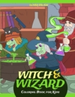 Image for Witch and Wizard Coloring Book for Kids : Connect the Dots and Color! Fantastic Activity Book and Amazing Gift for Boys, Girls, Preschoolers, ToddlersKids. Draw Your Own Background and Color it too!