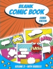 Image for Blank Comic Book : Volume 2 - With Speech Balloons Bubbles - Fun and Unique Templates - A Notebook and Sketchbook for Kids and Adults to Create your own Comics and Journal and Unleash Creativity