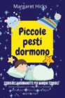 Image for PICCOLE PESTI DORMONO Storie della buonanotte per bambini terribili