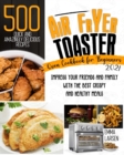 Image for Air Fryer Toaster Oven Cookbook For Beginners 2021