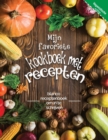 Image for Mijn favoriete kookboek met recepten veganistische editie : blanco receptenboek om in te schrijven; Verander uw oude notities in een uniek werk! Geweldig cadeau-idee voor kookliefhebbers
