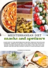 Image for MEDITERRANEAN DIET snacks and apetizers : Learn How to Cook Mediterranean Recipes Through This Detailed Cookbook, Complete of Several Tasty Ideas for Good and Healty Snacks. Suitable for Both Adults a
