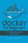 Image for Docker for Beginners : The Ultimate Step-by-Step Guide to Docker
