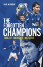 Image for The Forgotten Champions: Everton&#39;s Last Title