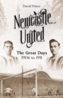 Image for Newcastle United  : the great days 1904 to 1911